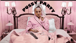 Pussy Party on Nov. 30, 2018