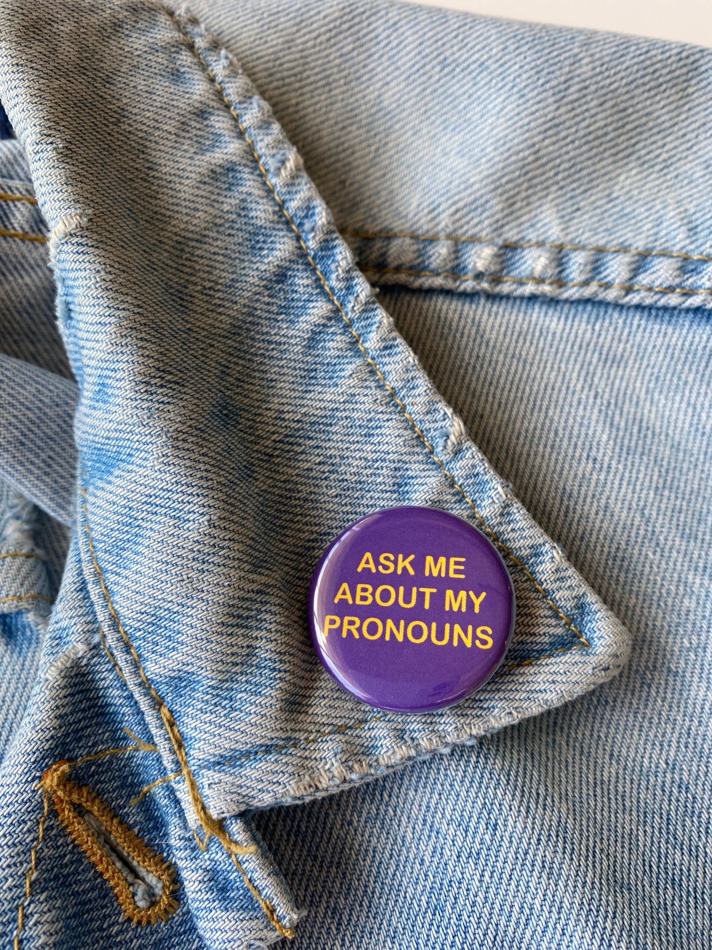 Ask Me About My Pronouns Pin-back Button NEW Double Denim Dude
