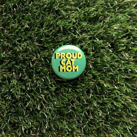 Proud Cat Mom Pin-back Button NEW Double Denim Dude