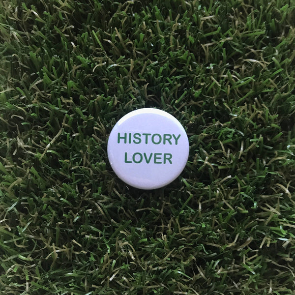 History Lover Pin-back Button NEW Double Denim Dude 