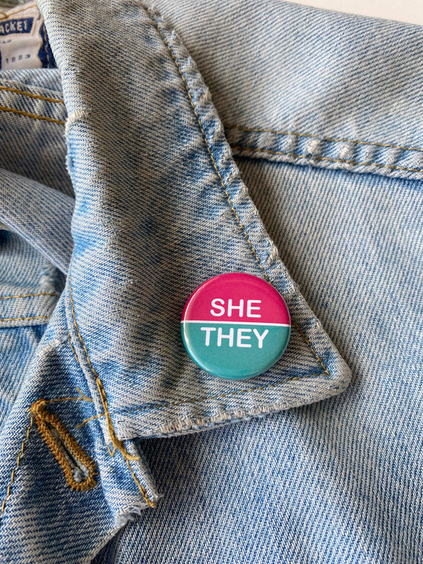 She/They Pin-back Button NEW Double Denim Dude 