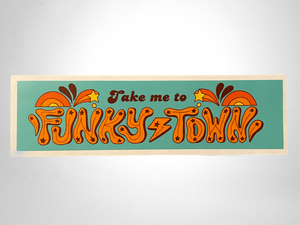 Take me to Funky Town bumper sticker All Products vendor-unknown 