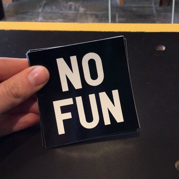 No Fun stickers NEW No Fun No Fun Black 