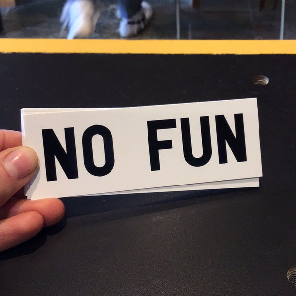 No Fun stickers NEW No Fun No Fun white 